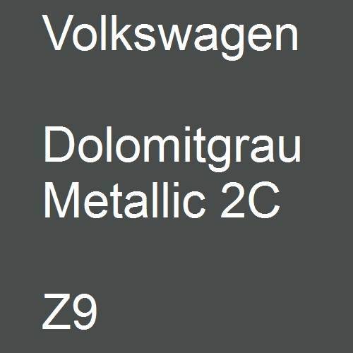 Volkswagen, Dolomitgrau Metallic 2C, Z9.